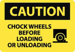 NMC - "Caution - Chock Wheels Before Loading or Unloading", 10" Long x 14" Wide, Rigid Plastic Safety Sign - Rectangle, 0.05" Thick, Use for Accident Prevention - Caliber Tooling