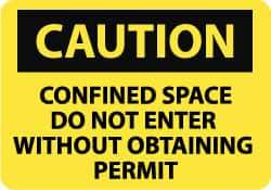 NMC - "Caution - Confined Space - Do Not Enter without Obtaining Permit", 10" Long x 14" Wide, Rigid Plastic Safety Sign - Rectangle, 0.05" Thick, Use for Accident Prevention - Caliber Tooling