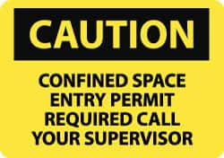 NMC - "Caution - Confined Space - Entry Permit Required - Call Your Supervisor", 10" Long x 14" Wide, Rigid Plastic Safety Sign - Rectangle, 0.05" Thick, Use for Accident Prevention - Caliber Tooling