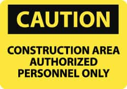 NMC - "Caution - Construction Area - Authorized Personnel Only", 10" Long x 14" Wide, Rigid Plastic Safety Sign - Rectangle, 0.05" Thick, Use for Accident Prevention - Caliber Tooling