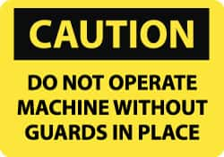 NMC - "Caution - Do Not Operate without Guards in Place", 10" Long x 14" Wide, Rigid Plastic Safety Sign - Rectangle, 0.05" Thick, Use for Accident Prevention - Caliber Tooling