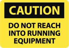 NMC - "Caution - Do Not Reach into Running Equipment", 10" Long x 14" Wide, Rigid Plastic Safety Sign - Rectangle, 0.05" Thick, Use for Accident Prevention - Caliber Tooling