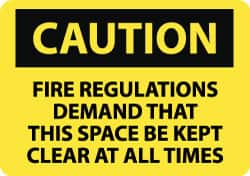 NMC - "Caution - Fire Regulations Demand That This Space Be Kept Clear at All Times", 10" Long x 14" Wide, Rigid Plastic Safety Sign - Rectangle, 0.05" Thick, Use for Accident Prevention - Caliber Tooling