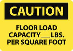 NMC - "Caution - Floor Load Capacity - __ lbs. per Square Foot", 10" Long x 14" Wide, Pressure-Sensitive Vinyl Safety Sign - Rectangle, 0.004" Thick, Use for Accident Prevention - Caliber Tooling