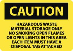 NMC - "Caution - Hazardous Waste Material Storage Only - No Smoking, Open Flames or Open Lights in This Area - Each Item Must...", 10" Long x 14" Wide, Rigid Plastic Safety Sign - Rectangle, 0.05" Thick, Use for Hazardous Materials - Caliber Tooling