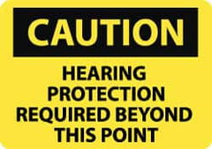 NMC - "Caution - Hearing Protection Required Beyond This Point", 10" Long x 14" Wide, Pressure-Sensitive Vinyl Safety Sign - Rectangle, 0.004" Thick, Use for Accident Prevention - Caliber Tooling