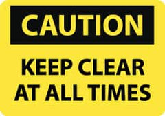 NMC - "Caution - Keep Clear at All Times", 10" Long x 14" Wide, Rigid Plastic Safety Sign - Rectangle, 0.05" Thick, Use for Accident Prevention - Caliber Tooling