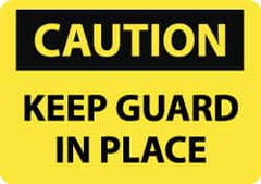 NMC - "Caution - Keep Guard in Place", 10" Long x 14" Wide, Rigid Plastic Safety Sign - Rectangle, 0.05" Thick, Use for Accident Prevention - Caliber Tooling