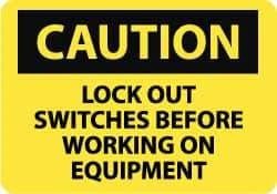 NMC - "Caution - Lock Out Switches Before Working On Equipment", 10" Long x 14" Wide, Pressure-Sensitive Vinyl Safety Sign - Rectangle, 0.004" Thick, Use for Accident Prevention - Caliber Tooling