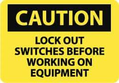 NMC - "Caution - Lock Out Switches Before Working On Equipment", 10" Long x 14" Wide, Rigid Plastic Safety Sign - Rectangle, 0.05" Thick, Use for Accident Prevention - Caliber Tooling