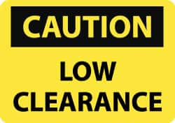 NMC - "Low Clearance", 10" Long x 14" Wide, Rigid Plastic Safety Sign - Rectangle, 0.05" Thick, Use for Accident Prevention - Caliber Tooling