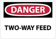 NMC - "Danger - Two-Way Feed", 7" Long x 10" Wide, Pressure-Sensitive Vinyl Safety Sign - Rectangle, 0.004" Thick, Use for Accident Prevention - Caliber Tooling