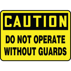 Sign, Caution Do Not Operate Without Guards, 7″ × 10″, Vinyl - Caliber Tooling