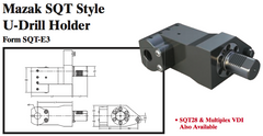 Mazak SQT Style U-Drill Holder (Form SQT-E3) - Part #: SQT91.1525 - Caliber Tooling